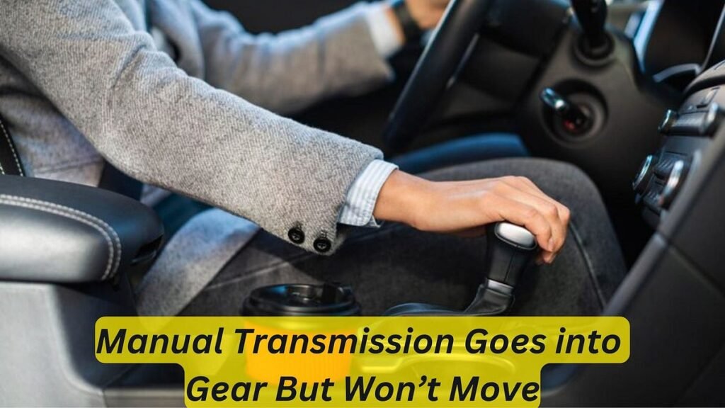 Automatic Transmission Goes into Gear But Won'T Move